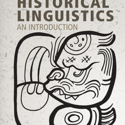 Historical Linguistics, fourth edition: An Introduction