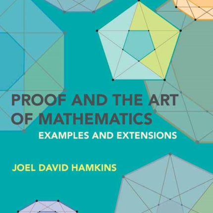 Proof and the Art of Mathematics: Examples and Extensions