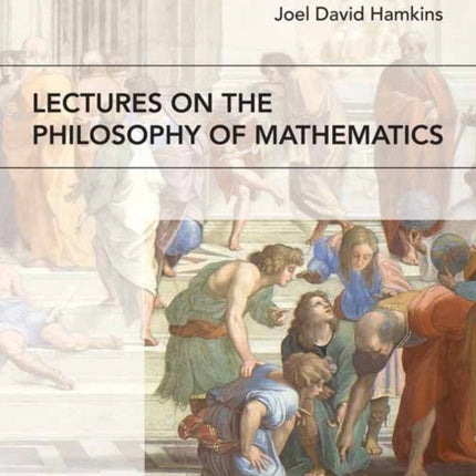 Lectures on the Philosophy of Mathematics