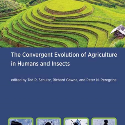 The Convergent Evolution of Agriculture in Humans and Insects