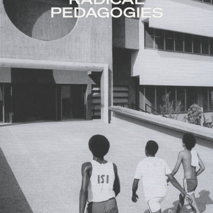 Radical Pedagogies