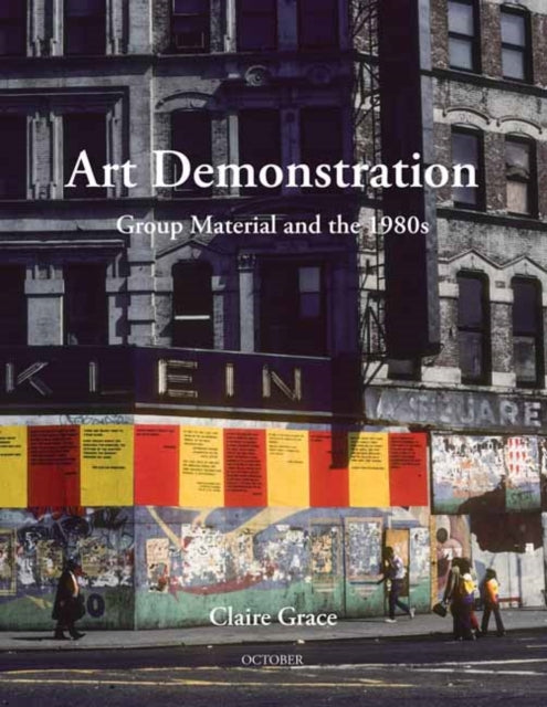 Art Demonstration: Group Material and the 1980s