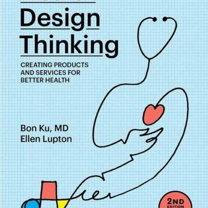 Health Design Thinking, second edition