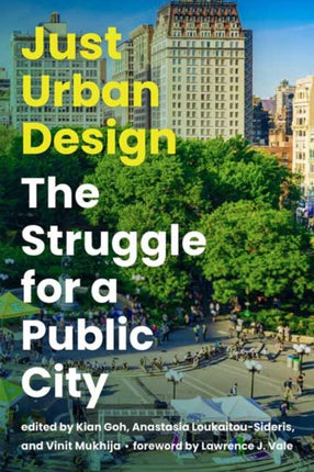 Just Urban Design: The Struggle for a Public City