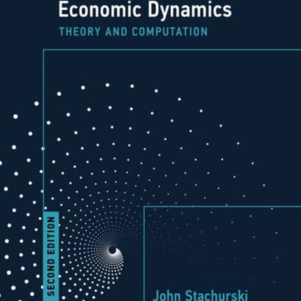 Economic Dynamics, second edition: Theory and Computation