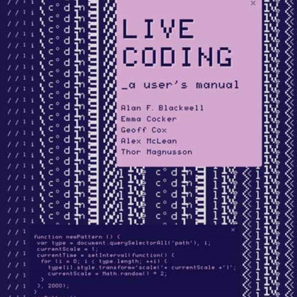 Live Coding: A User's Manual 