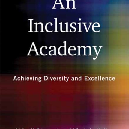 Inclusive Academy, An: Achieving Diversity and Excellence 