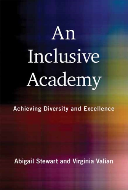 Inclusive Academy, An: Achieving Diversity and Excellence 