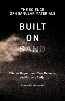 Built on Sand: The Science of Granular Materials 