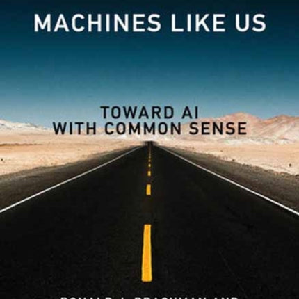 Machines like Us: Toward AI with Common Sense