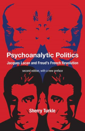 Psychoanalytic Politics second edition with a new preface