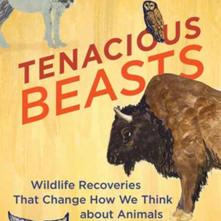 Tenacious Beasts