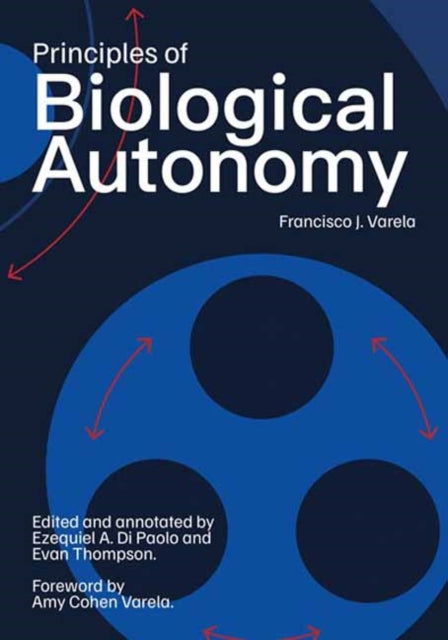 Principles of Biological Autonomy a new annotated