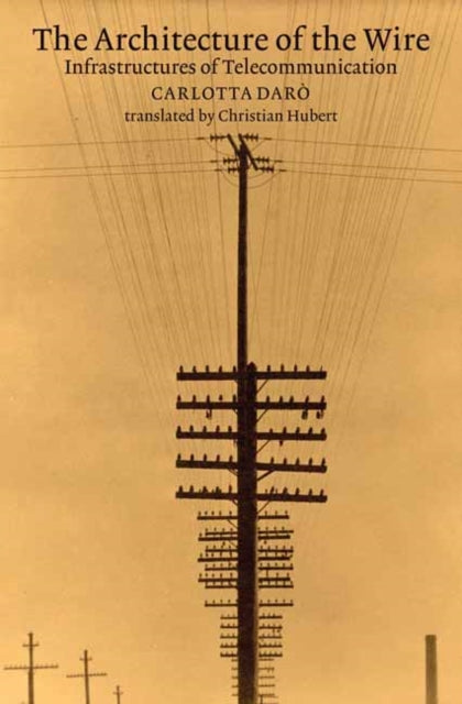 The Architecture of the Wire