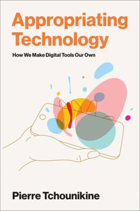 Appropriating Technology