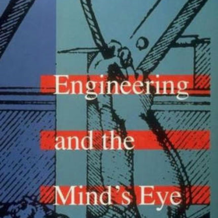 Engineering and the Mind's Eye