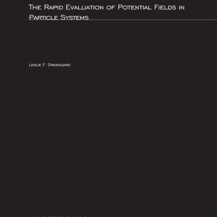 The Rapid Evaluation of Potential Fields in
