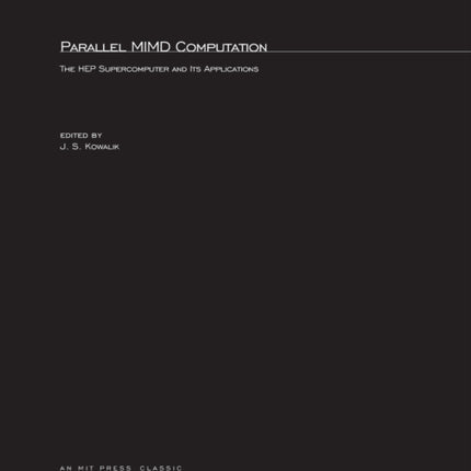 Parallel MIMD Conmputation  The HEP Supercomputer