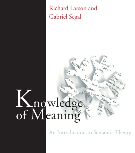Knowledge of Meaning An Introduction to Semantic Theory MIT Press