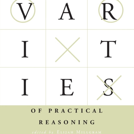 Varieties of Practical Reasoning