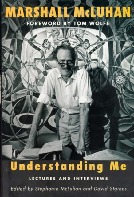 Understanding Me: Lectures and Interviews