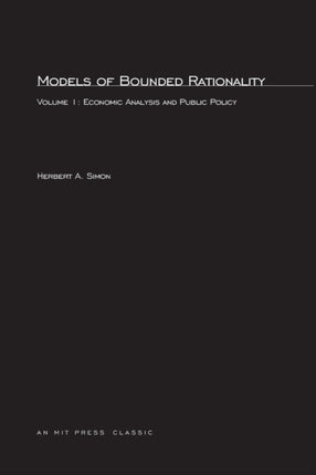 Models of Bounded Rationality V1  Economic Analysis and Public Policy