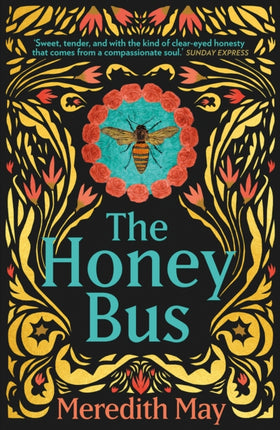 The Honey Bus A memoir of loss courage and a girl