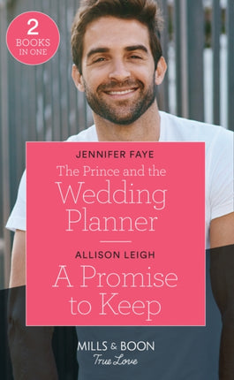 The Prince And The Wedding Planner  A Promise To