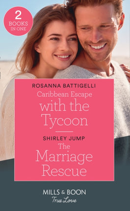 Caribbean Escape With The Tycoon  The Marriage