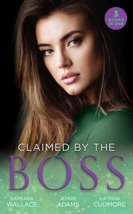 Claimed By The Boss Beauty and the Brooding Boss