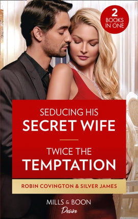 Seducing His Secret Wife  Twice The Temptation