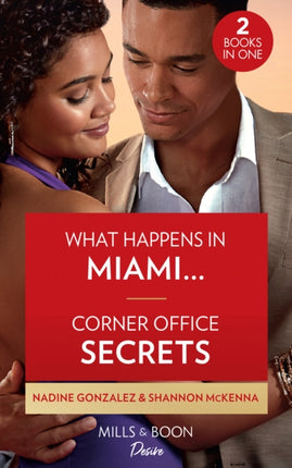 What Happens In Miami...  Corner Office Secrets