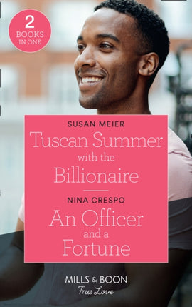 Tuscan Summer With The Billionaire  An Officer