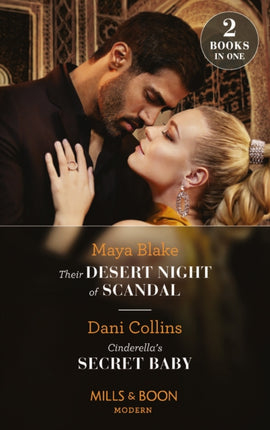 Their Desert Night Of Scandal  Cinderellas Secret Baby