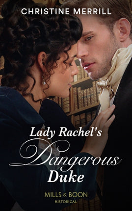 Lady Rachels Dangerous Duke