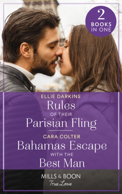 Rules Of Their Parisian Fling  Bahamas Escape With The Best Man