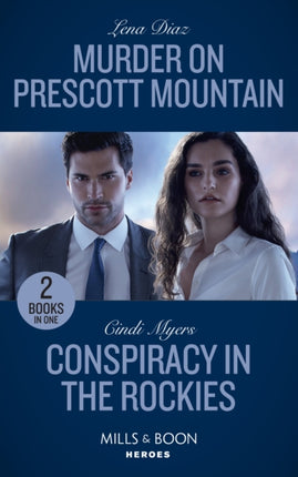 Murder On Prescott Mountain  Conspiracy In The Rockies