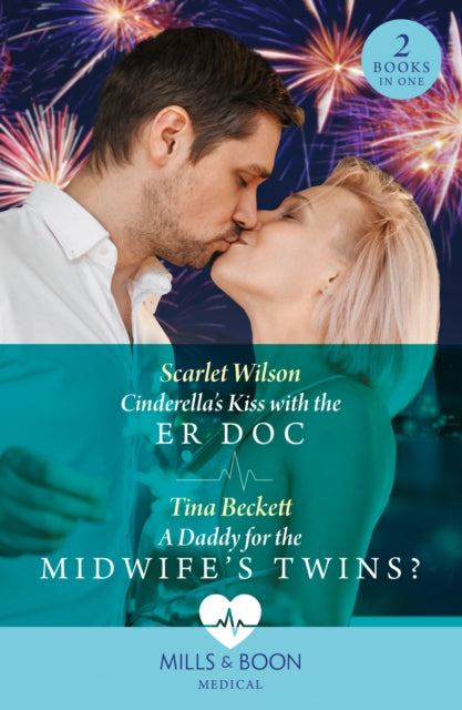 Cinderella's Kiss With The Er Doc / A Daddy For The Midwife’s Twins?: Cinderella's Kiss with the ER Doc / A Daddy for the Midwife’s Twins? (Mills & Boon Medical)