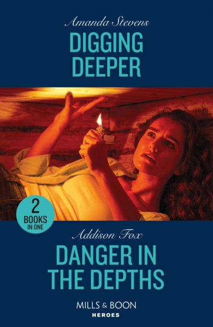 Digging Deeper / Danger In The Depths: Digging Deeper / Danger in the Depths (New York Harbor Patrol) (Mills & Boon Heroes)