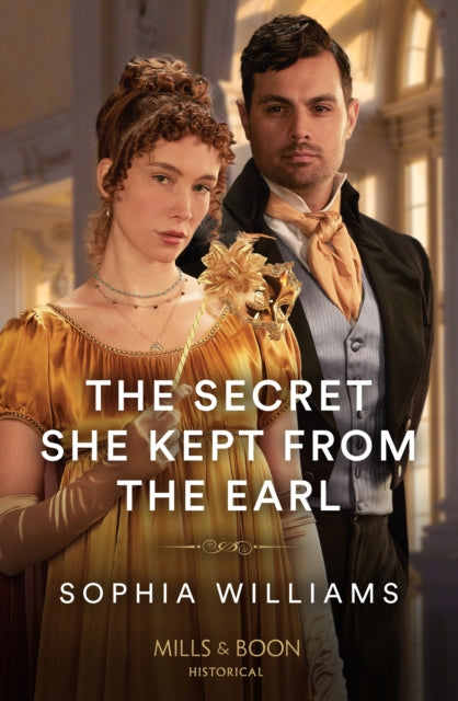 The Secret She Kept From The Earl (Mills & Boon Historical)