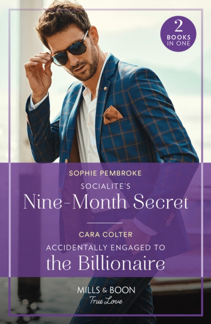 Socialites NineMonth Secret  Accidentally Engaged To The Billionaire