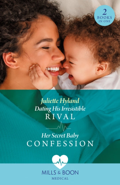 Dating His Irresistible Rival  Her Secret Baby Confession