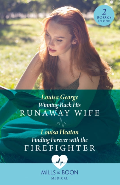 Winning Back His Runaway Wife  Finding Forever With The Firefighter