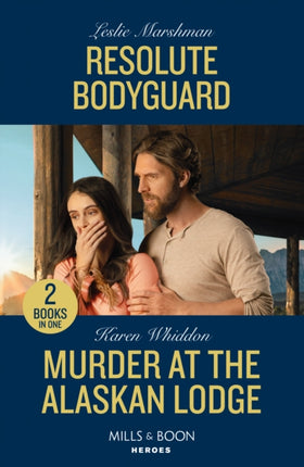 Resolute Bodyguard  Murder At The Alaskan Lodge