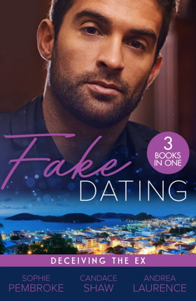 Fake Dating Deceiving The Ex