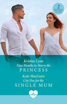 Nine Months To Marry The Princess  City Doc For
