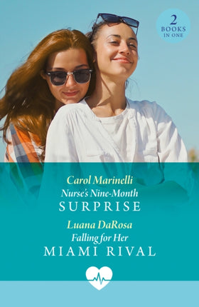 Nurses NineMonth Surprise  Falling For Her Miami