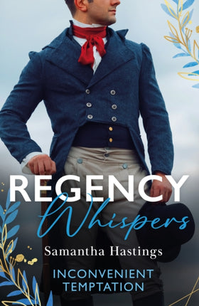 Regency Whispers Inconvenient Temptation