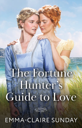 The Fortune Hunters Guide To Love