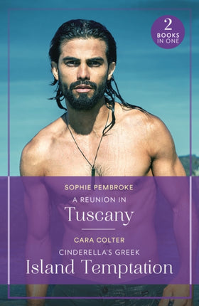 A Reunion In Tuscany  Cinderellas Greek Island